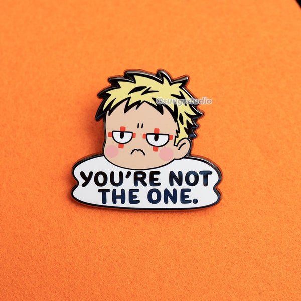 DRHDR "You're not the one" Hard Enamel Pin